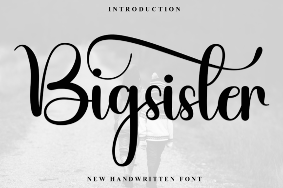 Bigsister: A Handwritten Font That Makes Your Brand Feel Thoughtful