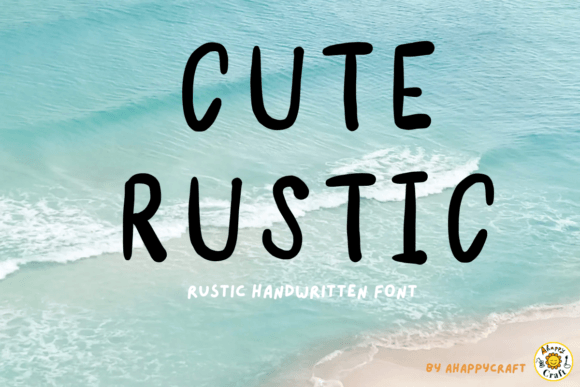 Cute Rustic: A Friendly Handwritten Font for Warm Digital Brands