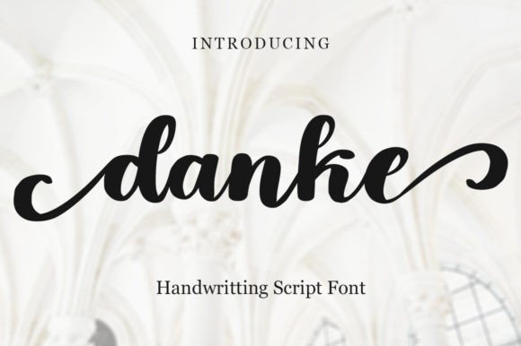 Danke: A Stylish Handwritten Font for Digital Branding