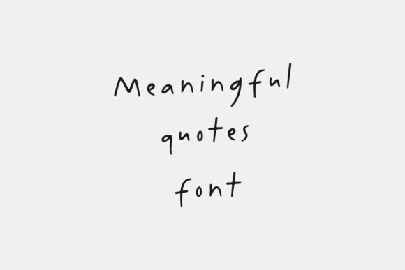 Meaningful Quotes: A Modern Handwritten Font for Digital Branding